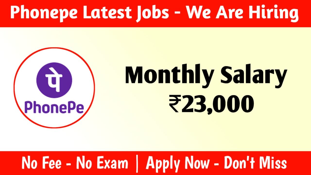 EXCELLENT PHONEPE COMPANY JOBS IN 2025